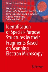 Book Cover for Identification of Special-Purpose Structures by Their Fragments Based on Scanning Electron Microscopy by Viacheslav L Bogdanov