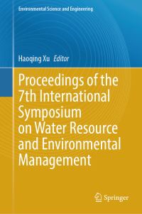 Book Cover for Proceedings of the 7th International Symposium on Water Resource and Environmental Management by Water Resource and Environmental Management Symposium