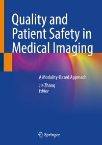 Book Cover for Quality and Patient Safety in Medical Imaging by Jie Zhang