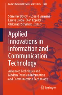Book Cover for Applied Innovations in Information and Communication Technology by Stanislav Dovgyi, Eduard Siemens, Larysa Globa, Oleh Kopiika, Oleksandr Stryzhak