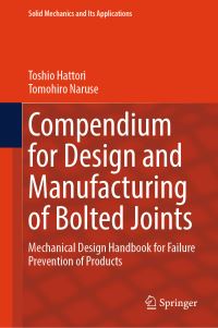 Book Cover for Compendium for Design and Manufacturing of Bolted Joints by Toshio Hattori, Tomohiro Naruse