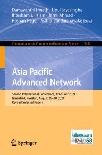 Book Cover for Asia Pacific Advanced Network by Damayanthi Herath, Upul Jayasinghe, Ihtesham Ul Islam, Jamil Ahmad, Roshan Ragel, Asitha Bandaranayake