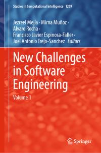 Book Cover for New Challenges in Software Engineering. Volume 1 by Jezreel Mejia, Mirna Muñoz, Álvaro Rocha, Francisco Javier EspinosaFaller, Joel Antonio Trejo Sánchez