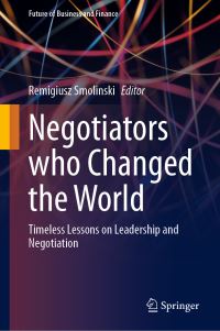 Book Cover for Negotiators Who Changed the World by Remigiusz Smolinski