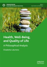 Book Cover for Health, Well-Being, and Quality of Life by Elisabetta Lalumera