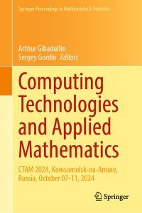 Book Cover for Computing Technologies and Applied Mathematics by International Seminar on Computing Technologies and Applied Mathematics, KomsomolskiinaAmure gosudarstvennyi tekhnicheskii universitet