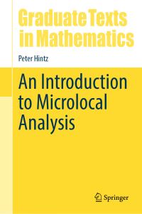 Book Cover for An Introduction to Microlocal Analysis by Peter Hintz