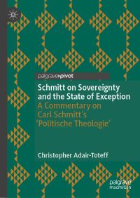 Book Cover for Schmitt on Sovereignty and the State of Exception by Christopher AdairToteff