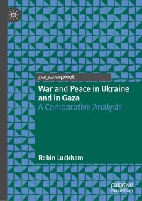 Book Cover for War and Peace in Ukraine and in Gaza by Robin Luckham