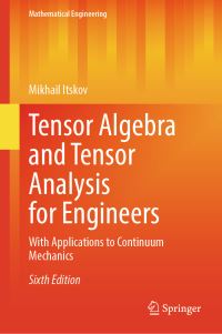 Book Cover for Tensor Algebra and Tensor Analysis for Engineers by Mikhail Itskov
