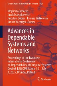 Book Cover for Advances in Dependable Systems and Networks by International Conference on Dependability of Computer Systems