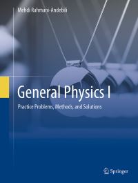Book Cover for General Physics I by Mehdi RahmaniAndebili