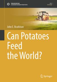Book Cover for Can Potatoes Feed the World? by John E Bradshaw