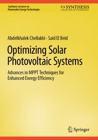 Book Cover for Optimizing Solar Photovoltaic Systems by Abdelkhalek Chellakhi, Said El Beid