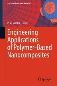 Book Cover for Engineering Applications of Polymer-Based Nanocomposites by Visakh P M