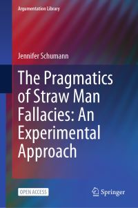 Book Cover for The Pragmatics of Straw Man Fallacies by Jennifer Schumann