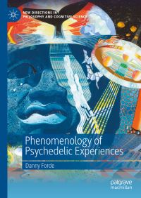 Book Cover for Phenomenology of Psychedelic Experiences by Danny Forde