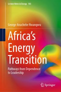 Book Cover for Africa's Energy Transition by George Nwangwu