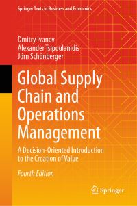 Book Cover for Global Supply Chain and Operations Management by Dmitry Ivanov, Alexander Tsipoulanidis, Jörn Schönberger
