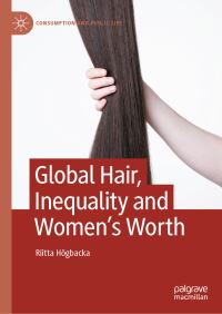 Book Cover for Global Hair, Inequality and Women's Worth by Riitta Högbacka