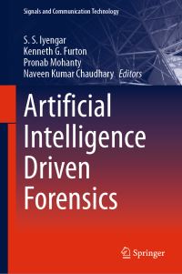 Book Cover for Artificial Intelligence Driven Forensics by S S Iyengar, Kenneth G Furton, Pronab Mohanty, Naveen Kumar Chaudhary