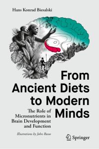 Book Cover for From Ancient Diets to Modern Minds by Hans Konrad Biesalski
