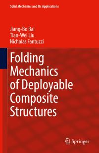 Book Cover for Folding Mechanics of Deployable Composite Structures by JiangBo Bai, TianWei Liu, Nicholas Fantuzzi