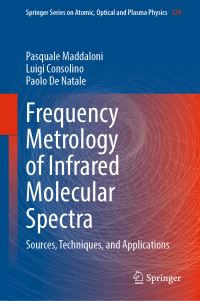 Book Cover for Frequency Metrology of Infrared Molecular Spectra by Pasquale Maddaloni, Luigi Consolino, Paolo De Natale