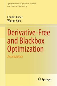 Book Cover for Derivative-Free and Blackbox Optimization by Charles Audet, Warren Hare