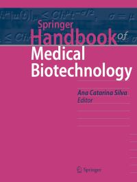 Book Cover for Springer Handbook of Medical Biotechnology by Ana Catarina Silva