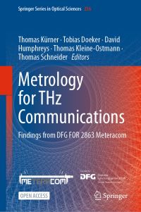 Book Cover for Metrology for THz Communications by Thomas Kürner, Tobias Doeker, David Humphreys, Thomas KleineOstmann, Thomas Schneider