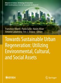 Book Cover for Towards Sustainable Urban Regeneration by Francesco Alberti, Paola Gallo, Hasim Altan, Antonio Labalestra, Eric J Strauss