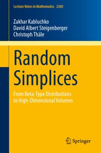 Book Cover for Random Simplices by Zakhar Kabluchko, David Albert Steigenberger, Christoph Thäle