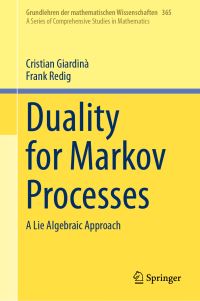 Book Cover for Duality for Markov Processes by Cristian Giardinà, Frank Redig