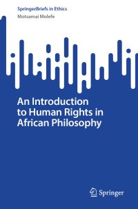 Book Cover for An Introduction to Human Rights in African Philosophy by Motsamai Molefe