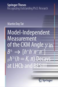 Book Cover for Model-Independent Measurement of the CKM Angle Y in B½?[h+h-P+p-]Dh'½(h=K,P) Decays at LHCb and BESIIII by Martin Duy Tat