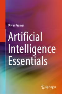 Book Cover for Artificial Intelligence Essentials by Oliver Kramer