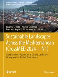 Book Cover for Sustainable Landscapes Across the Mediterranean (CrossMED 2024—V1) by Federico Camerin, Antonio Luis Pérez, Francesca Gagliardi, Pir Mohammad