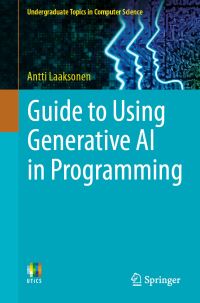 Book Cover for Guide to Using Generative AI in Programming by Antti Laaksonen