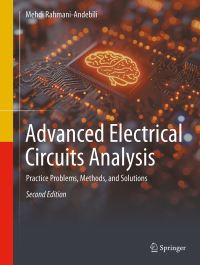 Book Cover for Advanced Electrical Circuits Analysis by Mehdi RahmaniAndebili