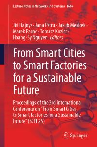 Book Cover for From Smart Cities to Smart Factories for a Sustainable Future by Jiri Hajnys, Jana Petru, Jakub Mesicek, Marek Pagac, Tomasz Kozior, HoangSy Nguyen