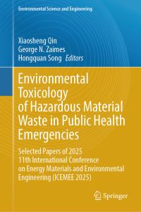 Book Cover for Environmental Toxicology of Hazardous Material Waste in Public Health Emergencies by Xiaosheng Qin, George N Zaimes, Hongquan Song