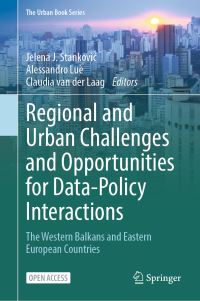 Book Cover for Regional and Urban Challenges and Opportunities for Data-Policy Interactions by Jelena J Stankovic, Alessandro Luè, Claudia van der Laag
