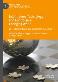 Book Cover for Information, Technology and Control in a Changing World by Blayne Haggart, Kathryn E Henne, Natasha Tusikov
