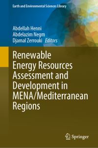 Book Cover for Renewable Energy Resources Assessment and Development in MENA/Mediterranean Regions by Abdellah Henni, Abdelazim Negm, Djamal Zerrouki
