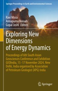 Book Cover for Exploring New Dimensions of Energy Dynamics by Ravi Misra, Annapurna Boruah, Gopal Joshi