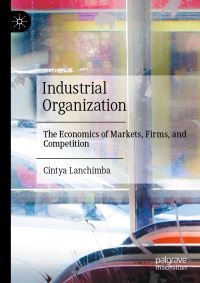 Book Cover for Industrial Organization by Cintya Lanchimba