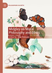 Book Cover for Midgley on Moral Philosophy and Ethics by Ellie Robson