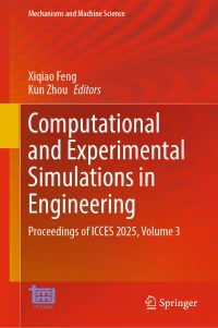 Book Cover for Computational and Experimental Simulations in Engineering by Xiqiao Feng, Kun Zhou