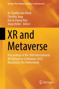 Book Cover for XR and Metaverse by M Claudia tom Dieck, Timothy Jung, DaiIn Danny Han, Jonas Heller